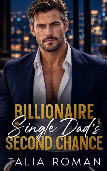 Buch Billionaire Single Dad's Second Chance Talia Roman
