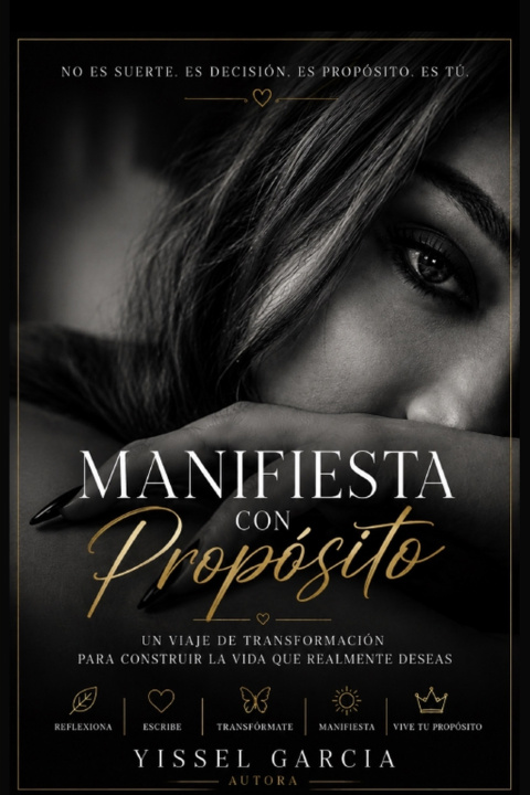 Könyv Manifiesta con Propósito Yissel Garcia