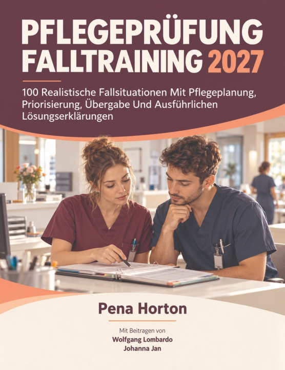 Buch PFLEGEPRÜFUNG FALLTRAINING 2027 Wolfgang Lombardo