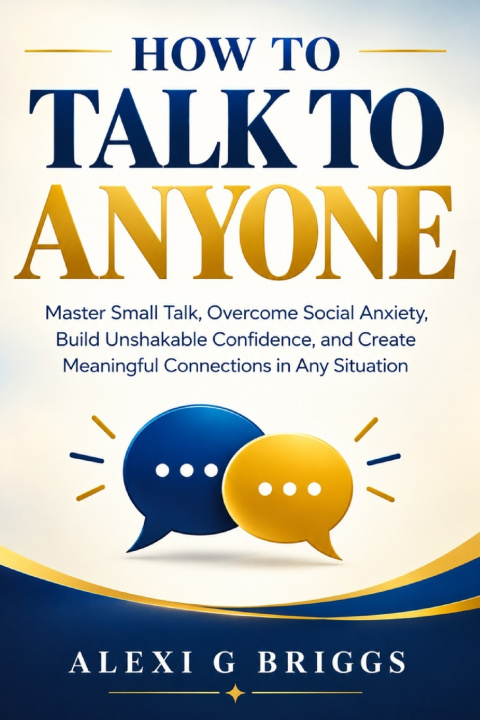 Libro HOW TO TALK TO ANYONE Alexi G Briggs