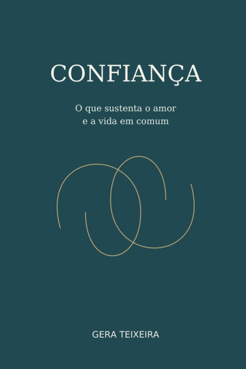 Libro CONFIANÇA GERA TEIXEIRA