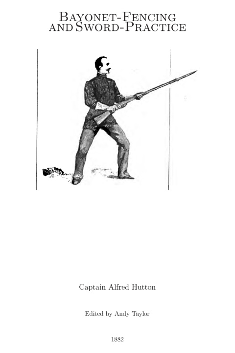Boek Bayonet-Fencing and Sword-Practice Alfred Hutton