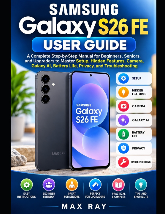 Livro Samsung Galaxy S26 FE User Guide Max Ray