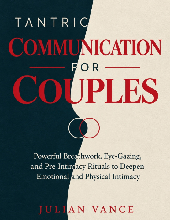 Book Tantric Communication for Couples Julian Vance