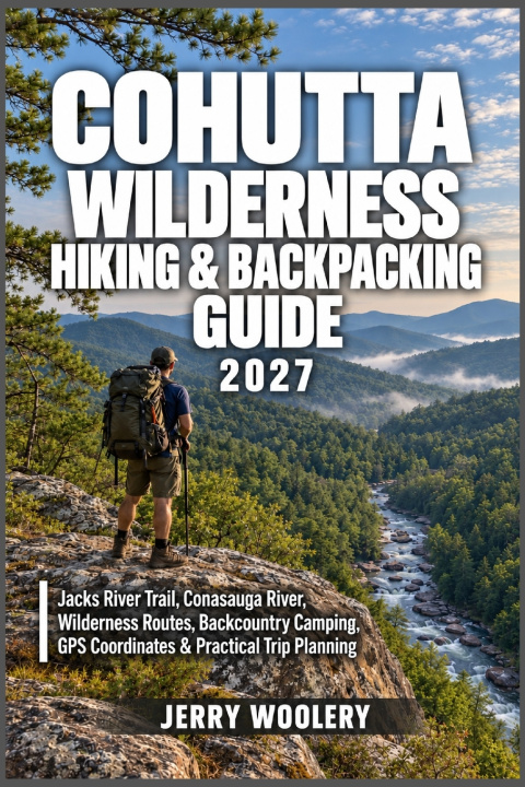 Boek Cohutta Wilderness Hiking & Backpacking Guide 2027 Jerry Woolery