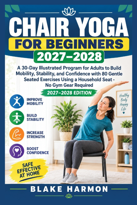 Libro chair yoga for beginners 2027-2028 Blake Harmon