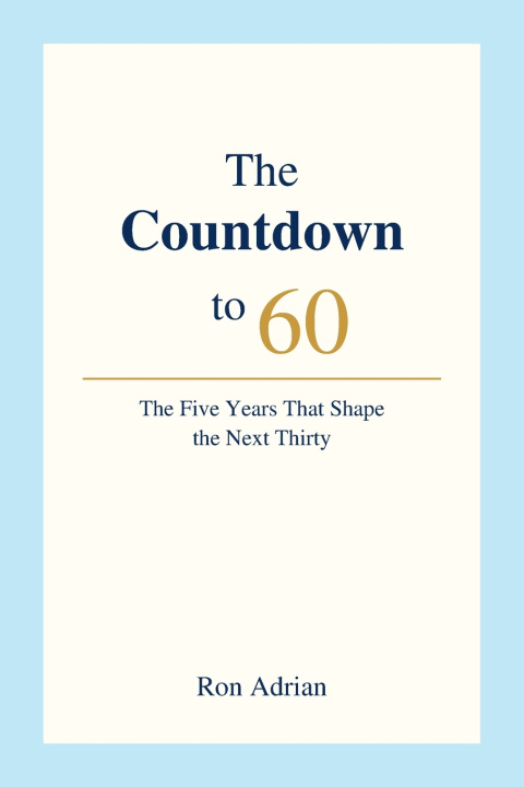 Könyv The Countdown to 60 Ron Adrian