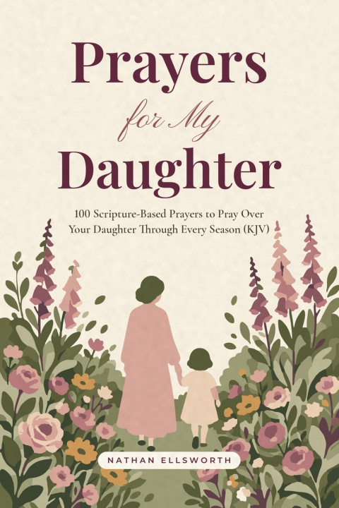 Libro Prayers for My Daughter Nathan Ellsworth