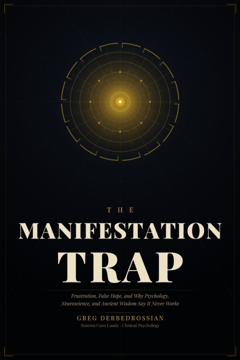 Carte The MANIFESTATION TRAP Greg Derbedrossian