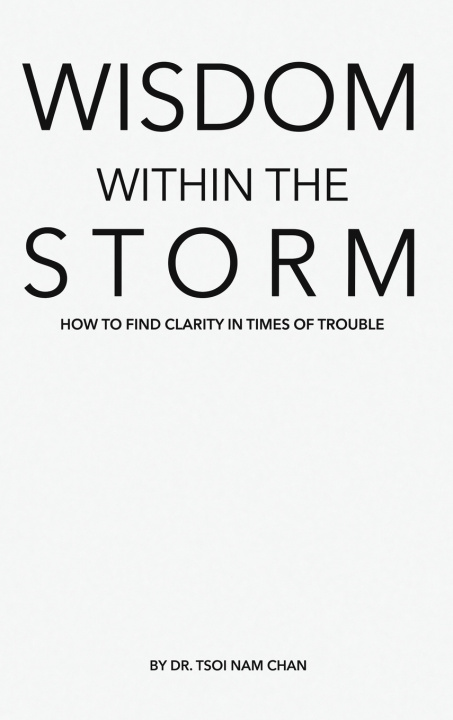 Libro Wisdom Within The Storm Dr. Tsoi Nam Chan