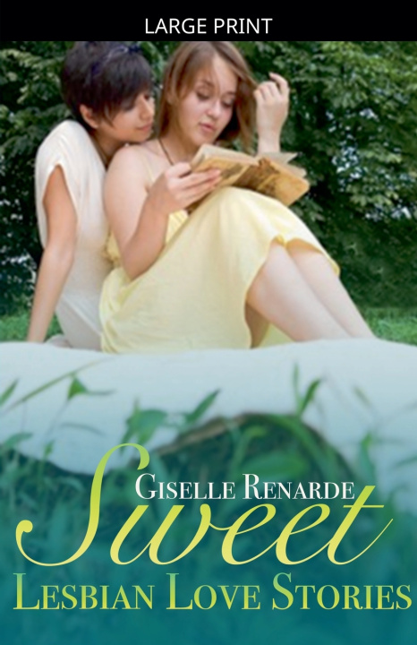 Libro Sweet Lesbian Love Stories Giselle Renarde