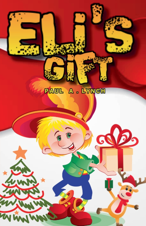 Livro Eli's Gift Paul A. Lynch