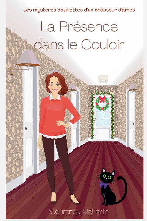 Boek La Présence dans le Couloir Courtney McFarlin