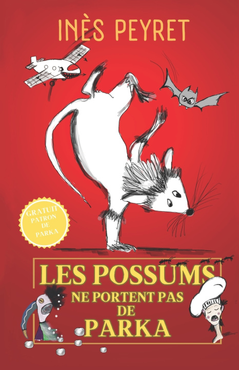 Boek LES POSSUMS NE PORTENT PAS DE PARKA INÈS PEYRET