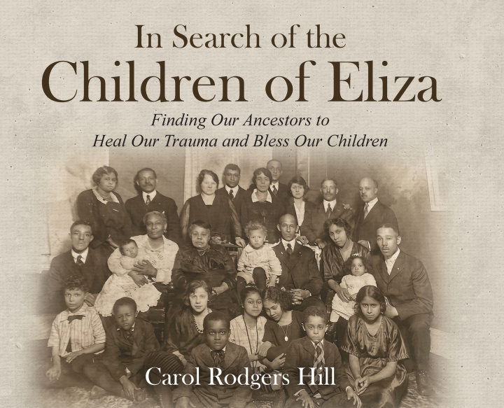 Kniha In Search of the Children of Eliza Carol Rodgers Hill