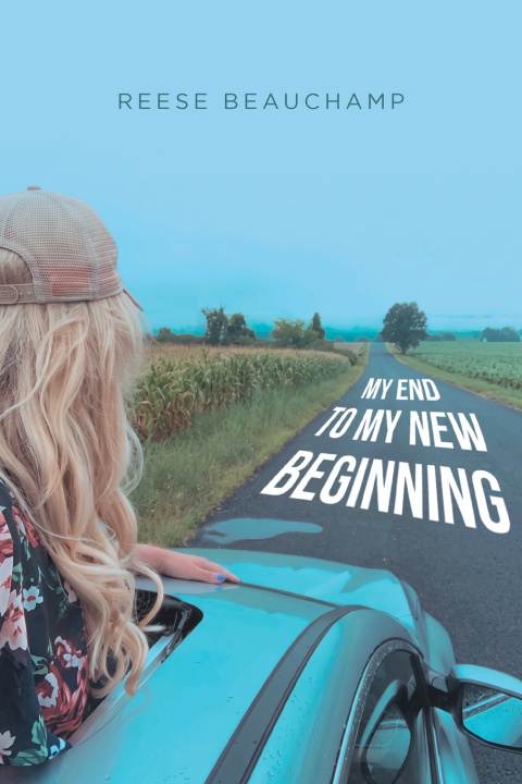 Book My End to My New Beginning Reese Beauchamp
