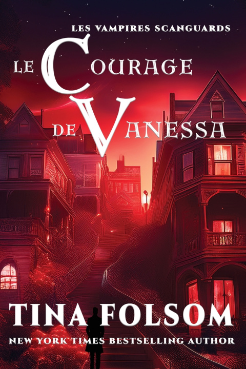 Carte Le courage de Vanessa Tina Folsom