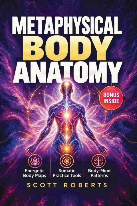 Libro Metaphysical Body Anatomy Scott Roberts