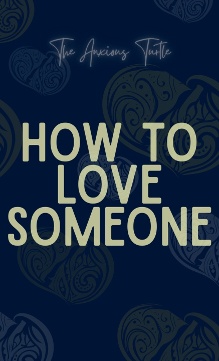 Book HOW TO LOVE SOMEONE Andrew Philip DeVito