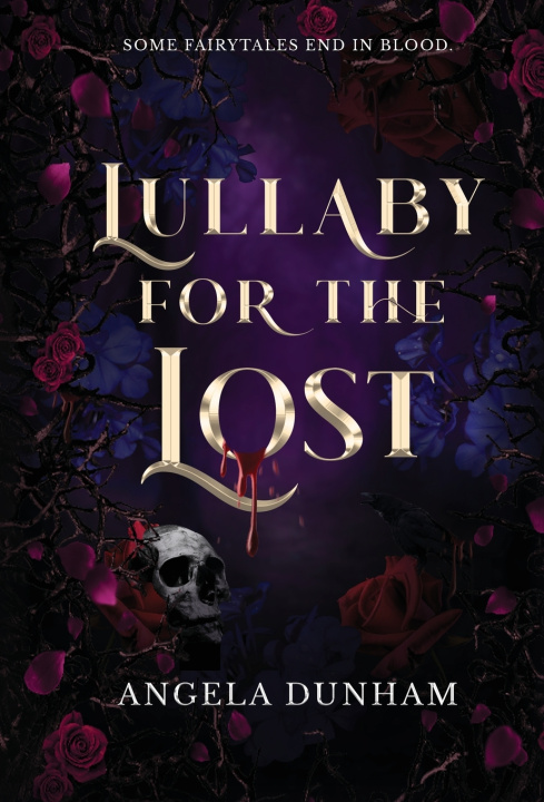 Carte Lullaby For The Lost Angela Dunham