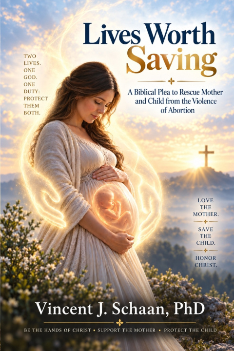 Libro Lives Worth Saving Vincent Joseph Schaan