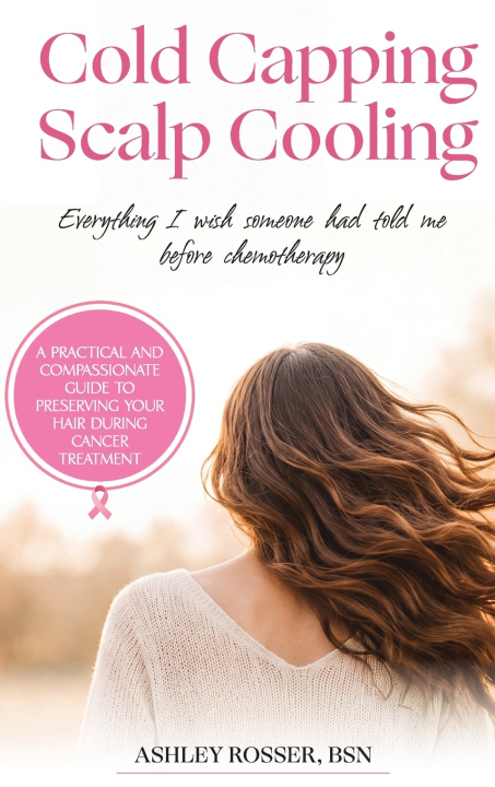 Carte Cold Capping/Scalp Cooling Ashley Rosser