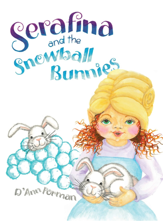 Book Serafina and the Snowball Bunnies D'Ann Forman