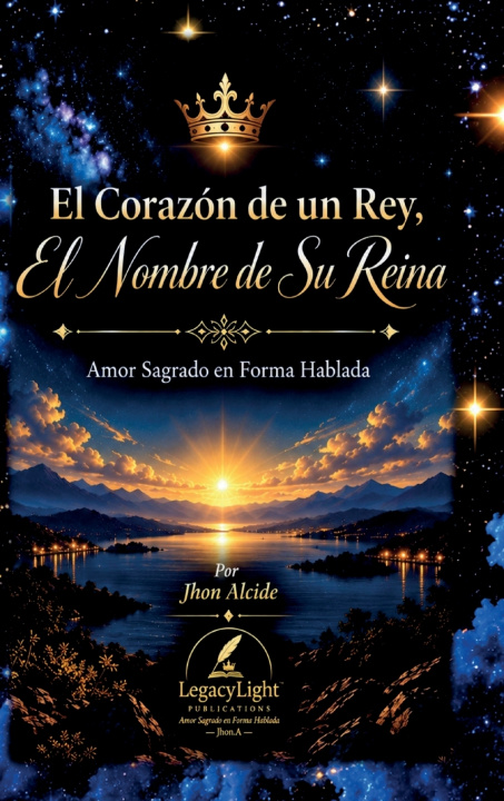 Könyv El Corazón de un Rey, El Nombre de Su Reina Jhon Alcide