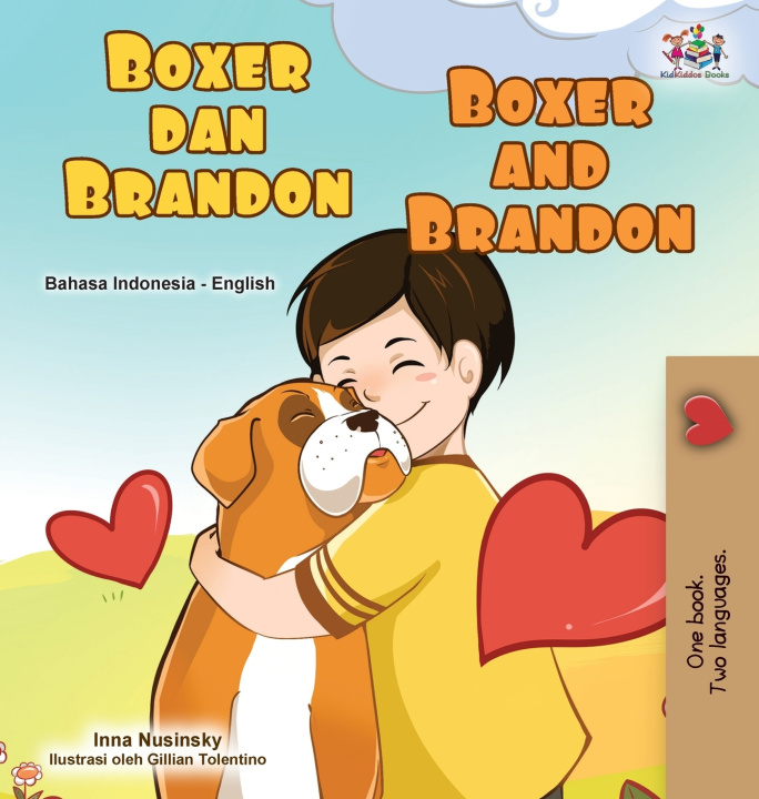 Kniha Boxer and Brandon (Indonesian English Bilingual Children's Book) KidKiddos Books