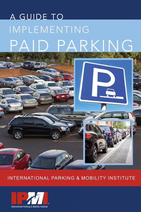 Kniha A Guide to Implementing Paid Parking Isaiah Mouw