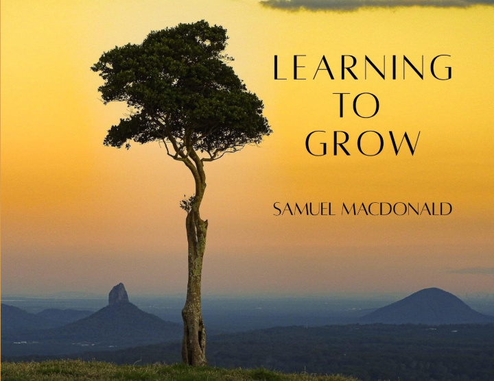 Book Learning to Grow Samuel MacDonald