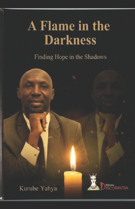 Libro A Flame in the Darkness Kurube Yahya
