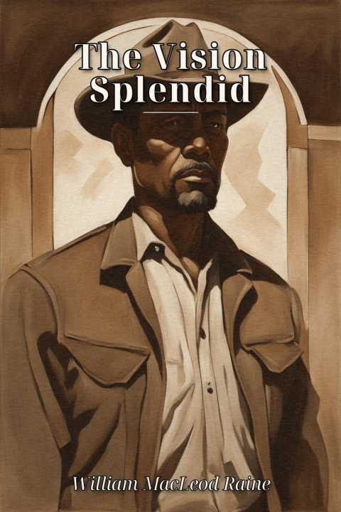 Buch The Vision Splendid William MacLeod Raine