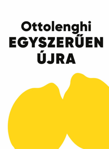 Knjiga Egyszerűen újra Yotam Ottolenghi