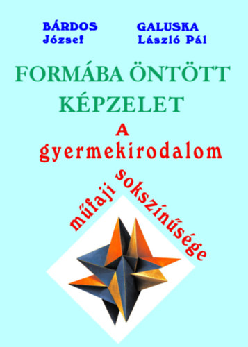 Kniha Formába öntött képzelet Bárdos József
