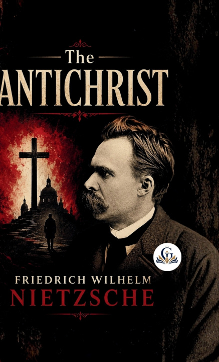 Libro The Antichrist Friedrich Wilhelm Nietzsche