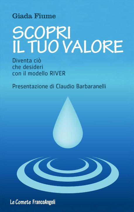 Könyv Scopri il tuo valore. Diventa ciò che desideri con il modello River Giada Fiume