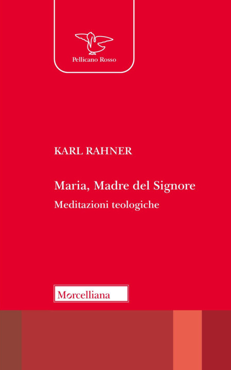 Kniha Maria, Madre del Signore. Meditazioni teologiche Karl Rahner