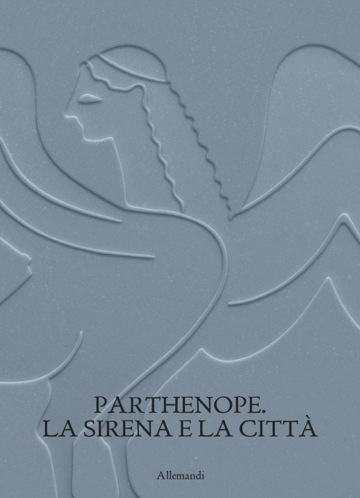 Libro Parthenope. La sirena e la città 
