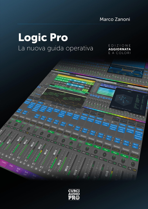 Book Logic Pro. La nuova guida operativa Marco Zanoni