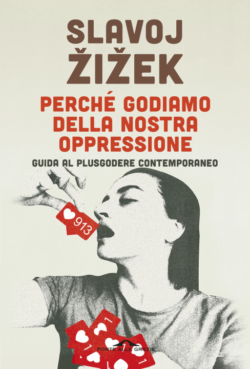 Kniha Perché godiamo della nostra oppressione. Guida al plusgodere contemporaneo Slavoj Žižek
