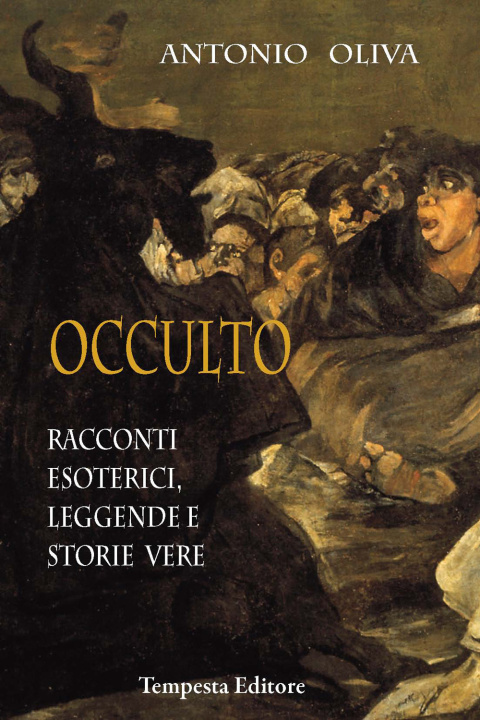 Книга Occulto. Racconti esoterici, leggende e storie vere Antonio Oliva