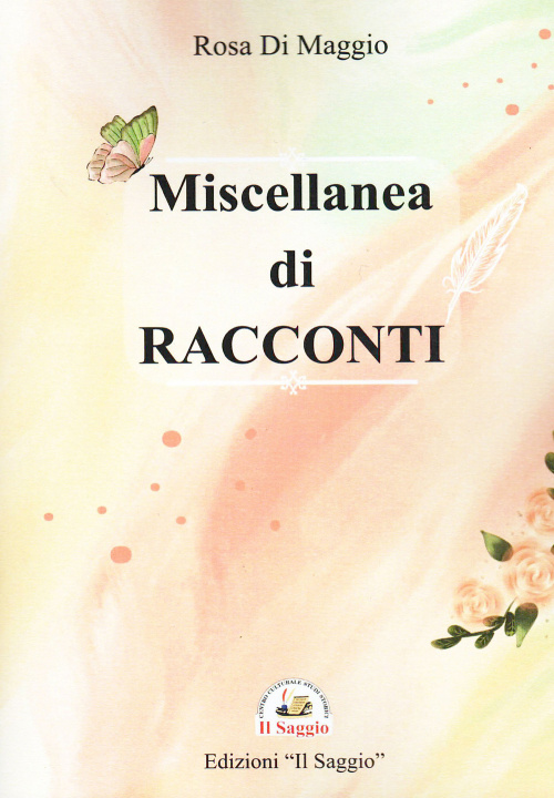 Libro Miscellania di racconti Rosa Di Maggio