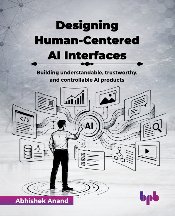 Libro Designing Human-Centered AI Interfaces Abhishek Anand