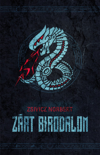 Kniha Zárt Birodalom Zsivicz Norbert