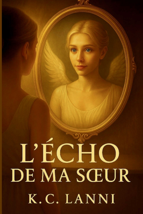 Buch L'écho de ma sœur K.C LANNI