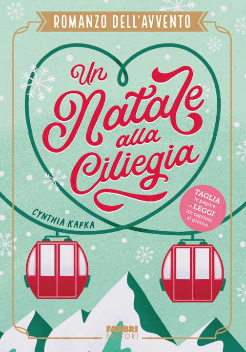 Boek Natale alla ciliegia. Romanzo dell'Avvento Cynthia Kafka