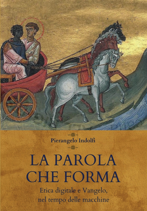 Kniha La parola che forma Pierangelo Indolfi