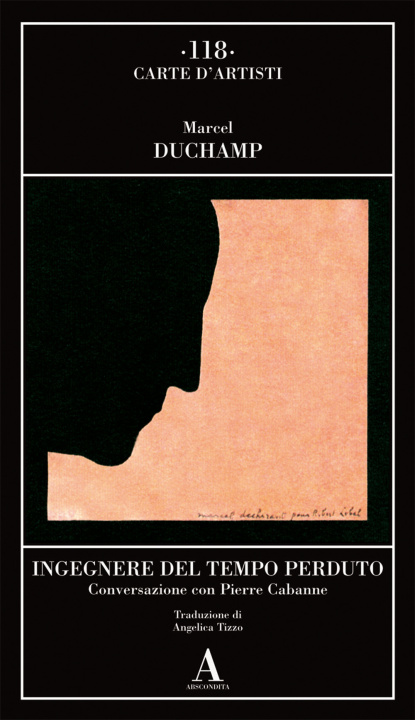 Buch Ingegnere del tempo perduto. Conversazione con Pierre Cabanne Marcel Duchamp