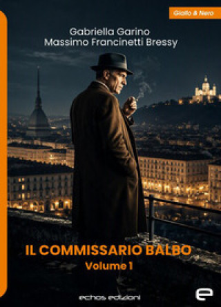 Buch commissario Balbo Gabriella Garino